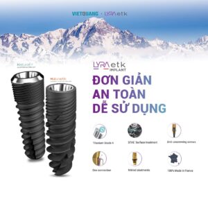 Implant ETK của Pháp – Giải pháp tiến tiến cho cấy ghép Implant